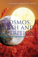 Smith, Richard Thornton - Cosmos, Earth and Nutrition - 9781855842274 - V9781855842274
