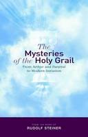 Rudolf Steiner - The Mysteries of the Holy Grail - 9781855842342 - V9781855842342