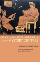 Rudolf Steiner - Mystery Knowledge and Mystery Centres - 9781855843776 - V9781855843776