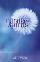 Rudolf Steiner - Nature Spirits: Selected Lectures - 9781855845305 - V9781855845305