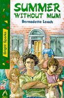 Bernadette Leach - Summer without Mum (Bright Sparks) - 9781855940741 - KSG0023654