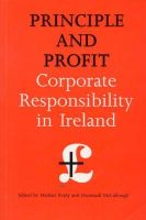 Michael Reidy (Ed.) - Principle and Profit: Corporate Responsibility in Ireland - 9781856070539 - KIN0004970