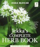 McVicar, Jekka - Jekka's Complete Herb Book - 9781856267809 - V9781856267809