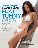 James Duigan - Clean & Lean Flat Tummy Fast - 9781856269872 - KCW0007902