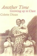 Colette Dwan - Another Time: Growing Up in Clare - 9781856354042 - KKD0004195