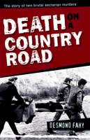 Fahy, Desmond - Death on a Country Road - 9781856355032 - KEX0296934