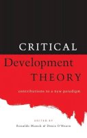 Professor Denis O´hearn - Critical Development Theory: Contributions to a New Paradigm - 9781856496384 - KCW0012347