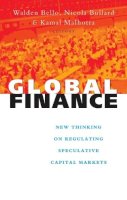 Nancy Guy - Global Finance: New Thinking on Regulating Speculative Capital Markets - 9781856497923 - KRA0005044
