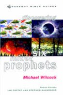 Michael Wilcock - Discovering Six Minor Prophets - 9781856841412 - V9781856841412