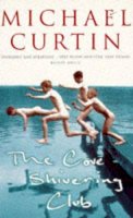 Dr. Michael Curtin - The Cove Shivering Club - 9781857024739 - KOG0003789