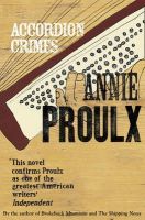 Proulx, Annie - Accordion Crimes - 9781857025750 - KOC0017915