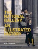 Alan Crookham - The National Gallery: An Illustrated History - 9781857094633 - V9781857094633