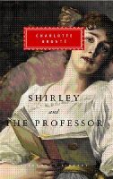 Charlotte Brontë - Shirley, The Professor - 9781857152920 - V9781857152920