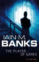 Banks, Iain M. - Player of Games (The Culture) - 9781857231465 - 9781857231465
