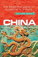 Kathy Flower - China - Culture Smart!: The Essential Guide to Customs & Culture - 9781857338546 - V9781857338546