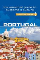 Sandy Guedes De Queiroz - Portugal - Culture Smart!: The Essential Guide to Customs & Culture - 9781857338645 - V9781857338645