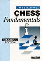 Jose Raul Capablanca - Chess Fundamentals - 9781857440737 - V9781857440737