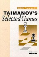 M.e. Taimanov - Taimanov's Selected Games - 9781857441550 - V9781857441550