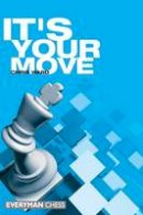 Chris Ward - It's Your Move (Everyman Chess) - 9781857442960 - V9781857442960