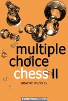Graeme Buckley - Multiple Choice Chess II (Everyman Chess) - 9781857443097 - V9781857443097