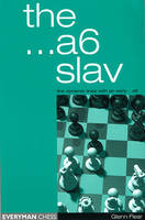 Glenn Flear - The A6 Slav: the Tricky and Dynamic Lines with ...A6 - 9781857443202 - V9781857443202