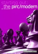 Joe Gallagher - Starting Out: The Pirc/Modern (Starting Out - Everyman Chess) - 9781857443363 - V9781857443363