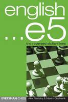 Maxim Chetverik - English ...e5: The Reversed Sicilian Lines - 9781857443394 - V9781857443394