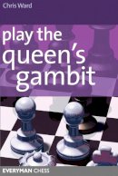 Chris Ward - Play the Queen's Gambit - 9781857444117 - V9781857444117