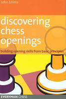John Emms - Discovering Chess Openings - 9781857444193 - V9781857444193