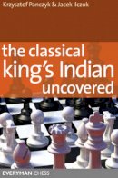 Krzysztof Panczyk - The Classical King's Indian Uncovered - 9781857445176 - V9781857445176