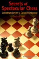 Jonathan Levitt - Secrets of Spectacular Chess - 9781857445510 - V9781857445510