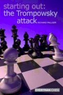 Richard Palliser - Starting Out: The Trompowsky Attack - 9781857445626 - V9781857445626