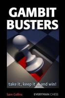 Sam Collins - Gambit Busters: Take It, Keep It... And Win! - 9781857446425 - V9781857446425