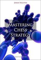 Johan Hellsten - Mastering Chess Strategy - 9781857446487 - V9781857446487