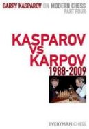 Garry Kasparov - Garry Kasparov on Modern Chess, Part 4 - 9781857446524 - V9781857446524