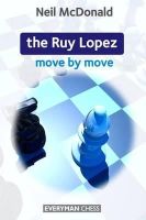 Neil Mcdonald - The Ruy Lopez: Move by Move - 9781857446692 - V9781857446692