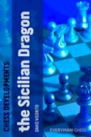 David Vigorito - Chess Developments: The Sicilian Dragon - 9781857446753 - V9781857446753
