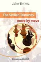 John Emms - The Sicilian Taimanov: Move by Move - 9781857446821 - V9781857446821