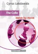 Cyrus Lakdawala - The Colle: Move by Move - 9781857449969 - V9781857449969