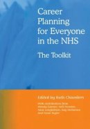Ruth Chambers - Career Planning for Everyone in the NHS: The Toolkit - 9781857756630 - V9781857756630