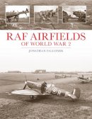Jonathan Falconer - RAF Airfields of World War 2 - 9781857803495 - V9781857803495