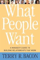Terry R. Bacon - What People Want - 9781857885750 - V9781857885750