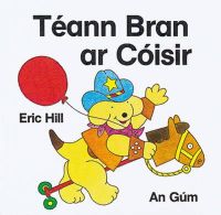 Eric Hill - Teann Bran Ar Coisir - 9781857910032 - V9781857910036