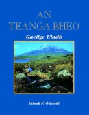 O Baoill Donal P - An Teanga Bheo:  Gaeilge Uladh - 9781857917529 - V9781857917529