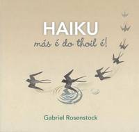 Gabriel Rosenstock - Haiku, Mas e Do Thoil E! - 9781857918229 - V9781857918229