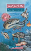 Horace Banner - Amazon Adventures (Adventure Series) - 9781857924404 - V9781857924404