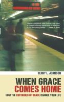 Terry Johnson - When Grace Comes Home - 9781857925395 - V9781857925395