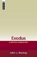 Mackay, John L. - Exodus: A Mentor Commentary - 9781857926149 - 9781857926149