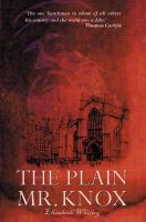 Elizabeth Whitley - The Plain Mr. Knox (Biography) - 9781857926835 - V9781857926835