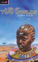 Lorna Eglin - A Girl of Two Worlds (Flamingo Fiction 9-13s) - 9781857928396 - V9781857928396